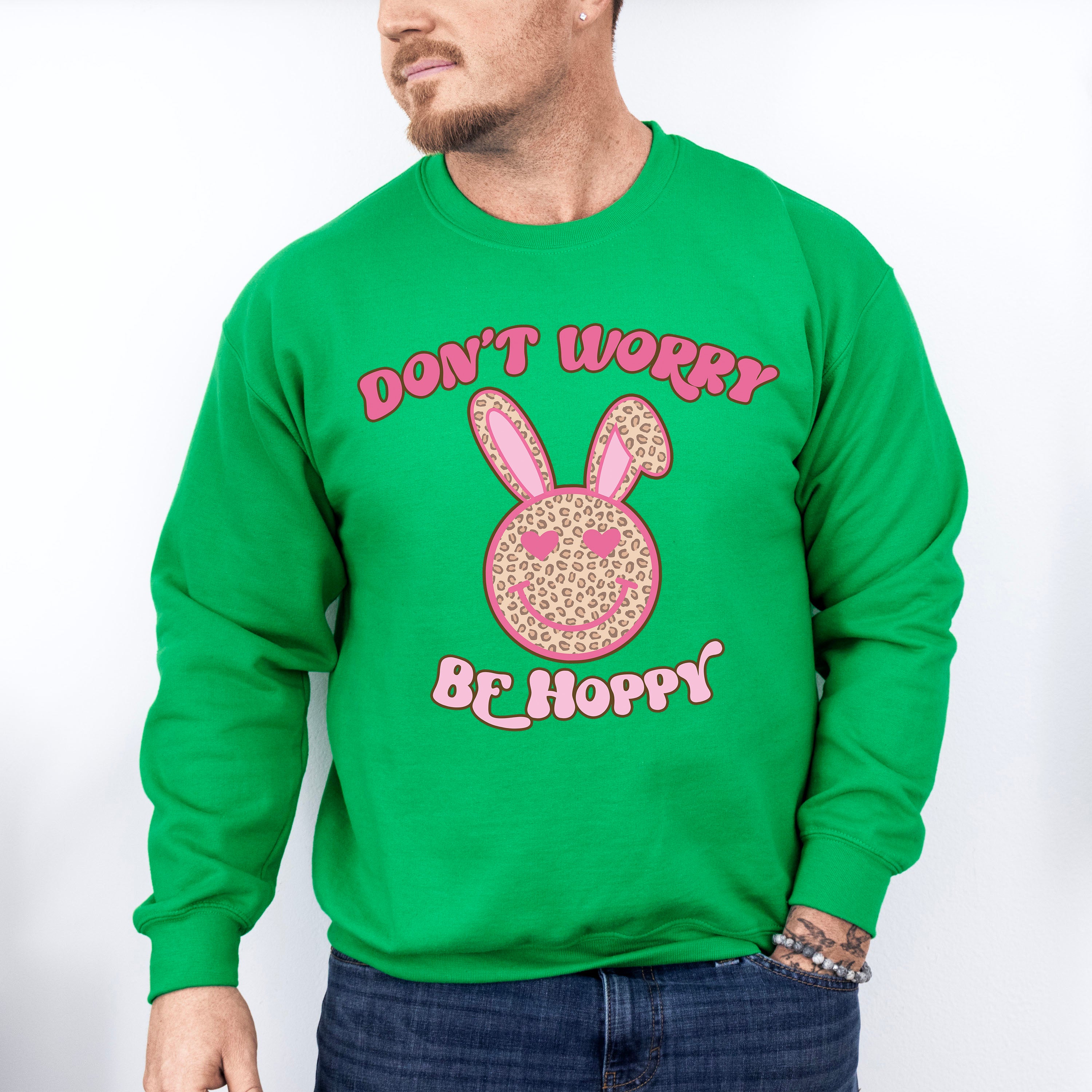 Don't Worry Be Hoppy Easter Day Unisex Crewneck T-Shirt Sweatshirt Hoodie