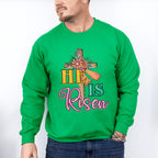 He Is Risen Easter Day Unisex Crewneck T-Shirt Sweatshirt Hoodie
