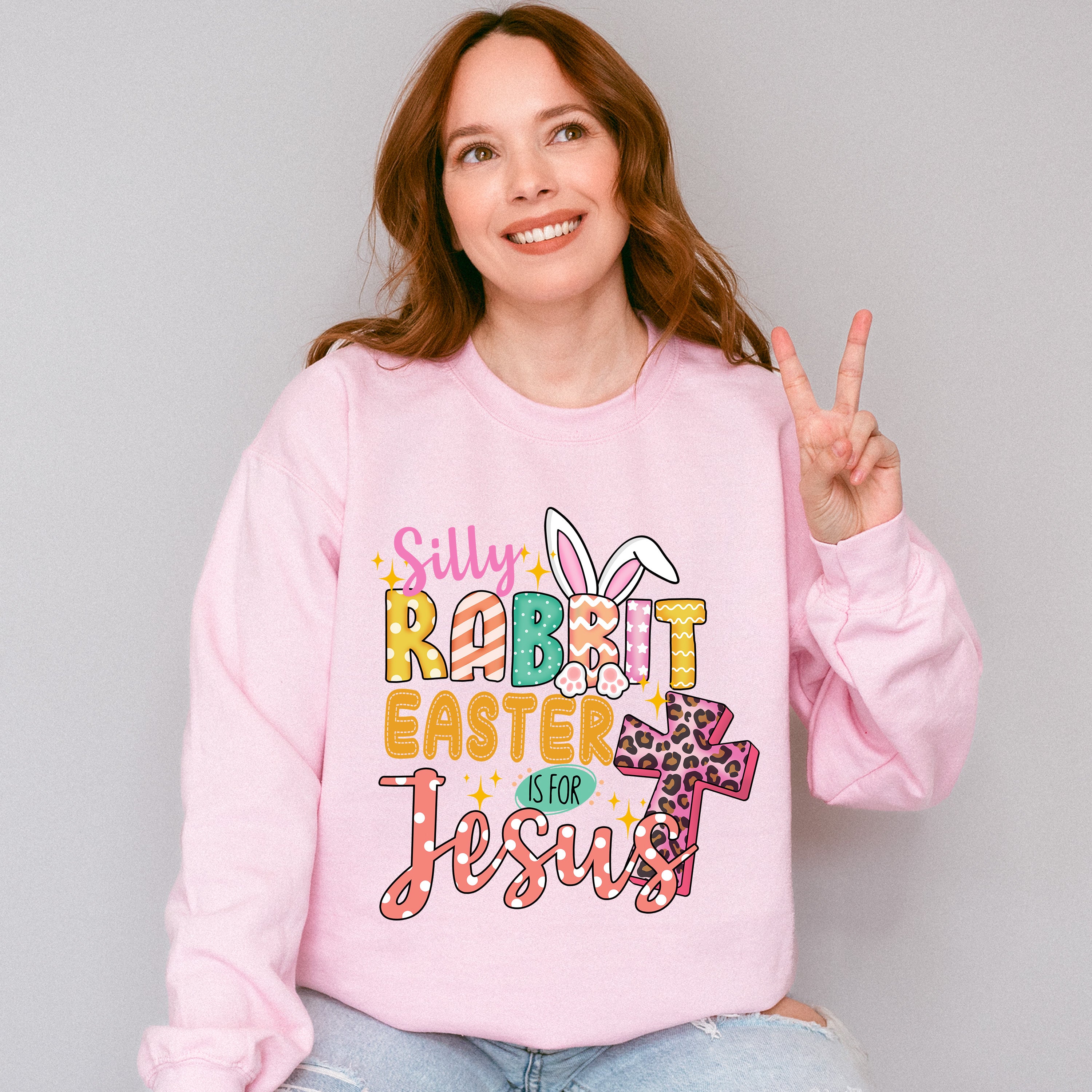 Silly Rabbit Easter Is For Jesus Easter Day Unisex Crewneck T-Shirt Sweatshirt Hoodie