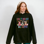 Don't Worry Be Happy Easter Day Unisex Crewneck T-Shirt Sweatshirt Hoodie