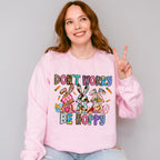 Don't Worry Be Happy Easter Day Unisex Crewneck T-Shirt Sweatshirt Hoodie