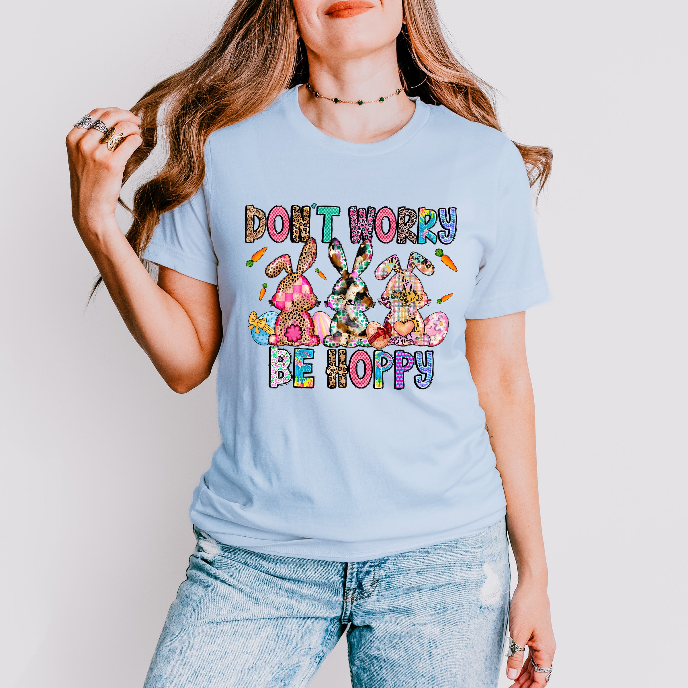 Don't Worry Be Happy Easter Day Unisex Crewneck T-Shirt Sweatshirt Hoodie