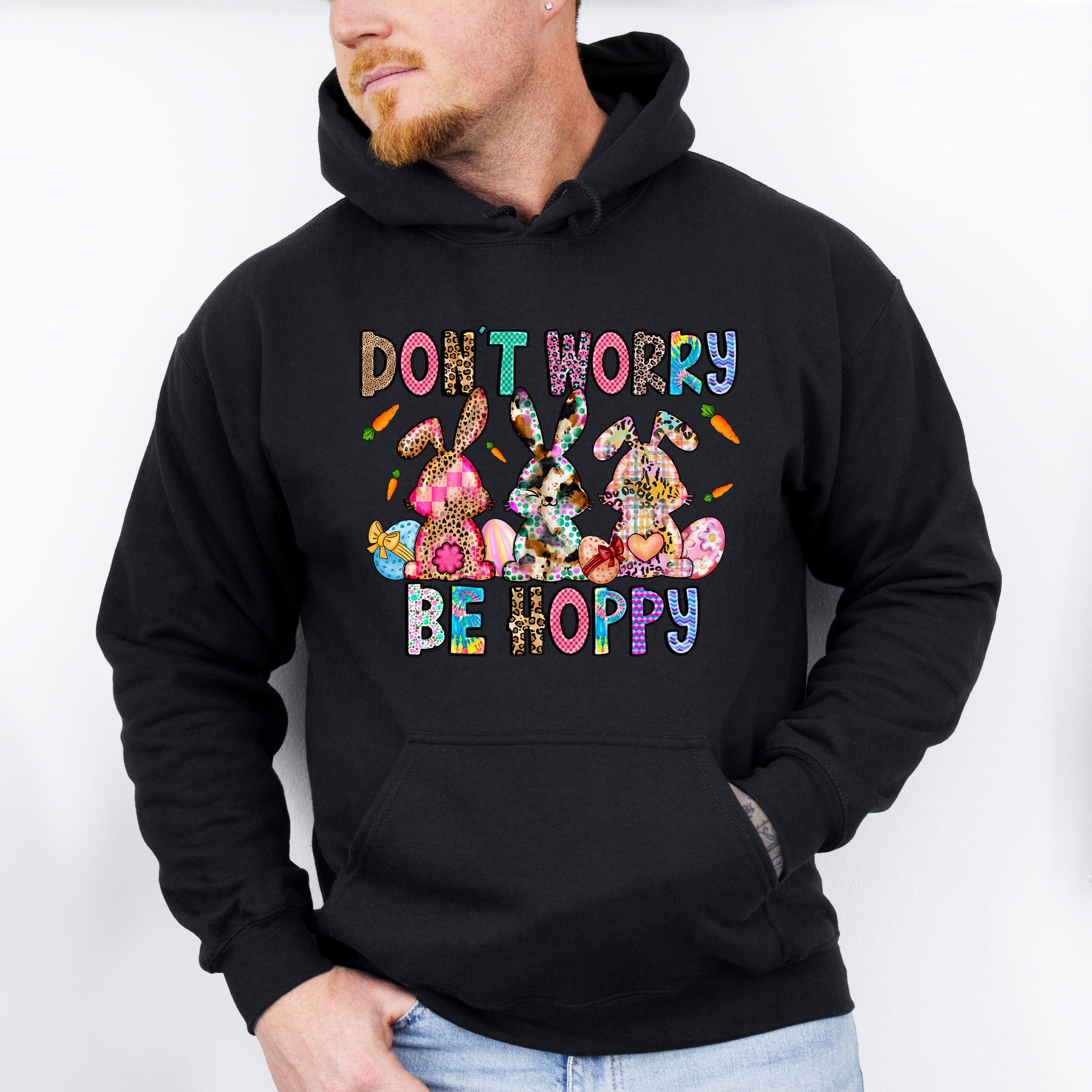 Don't Worry Be Happy Easter Day Unisex Crewneck T-Shirt Sweatshirt Hoodie