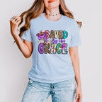 Saved By His Grace Easter Day Unisex Crewneck T-Shirt Sweatshirt Hoodie