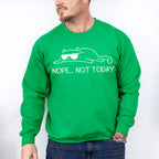 Not Today ,Fun Theme T-shirt, Hoodie, Sweatshirt