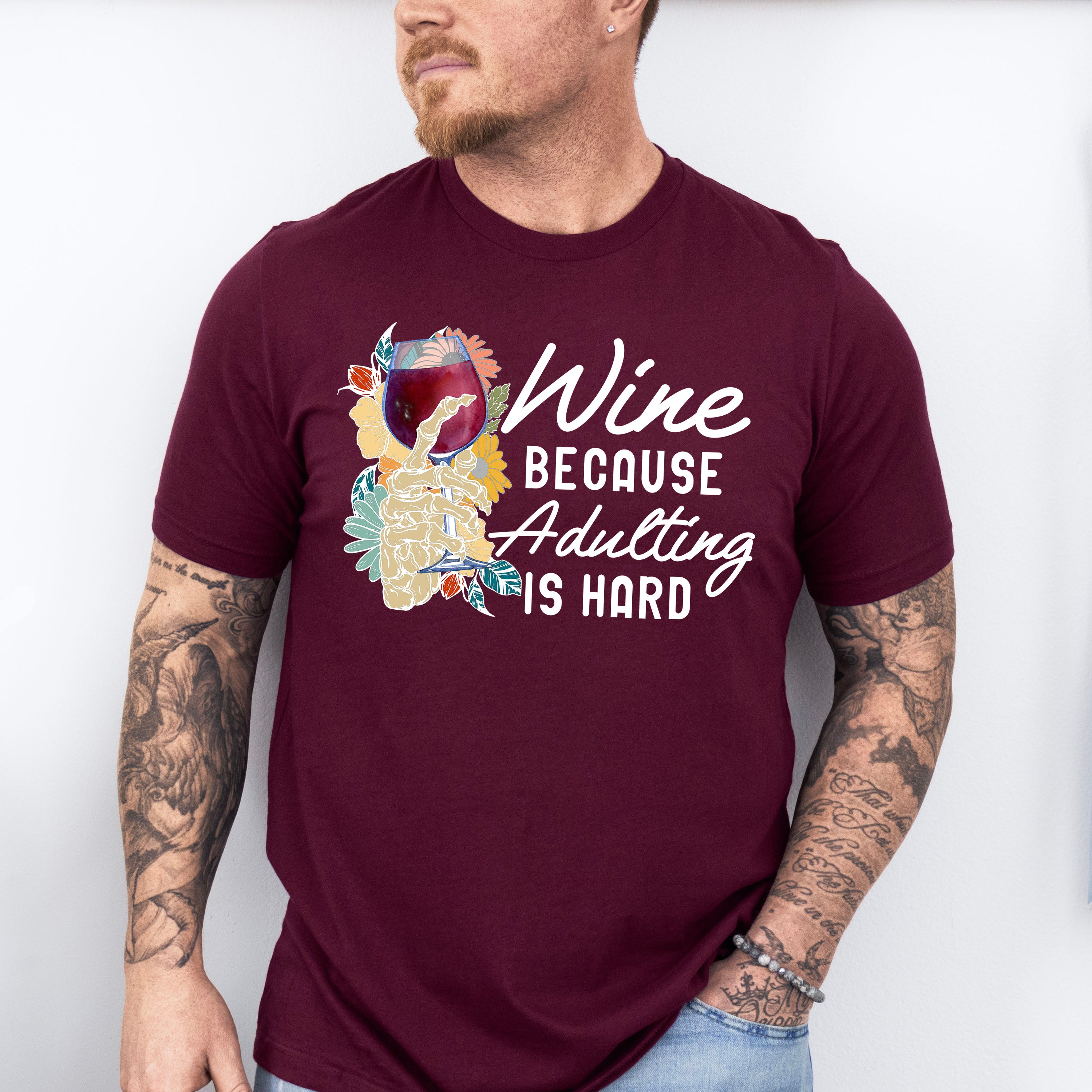 Wine Cause Adulting Is Hard,Fun Theme T-shirt, Hoodie, Sweatshirt