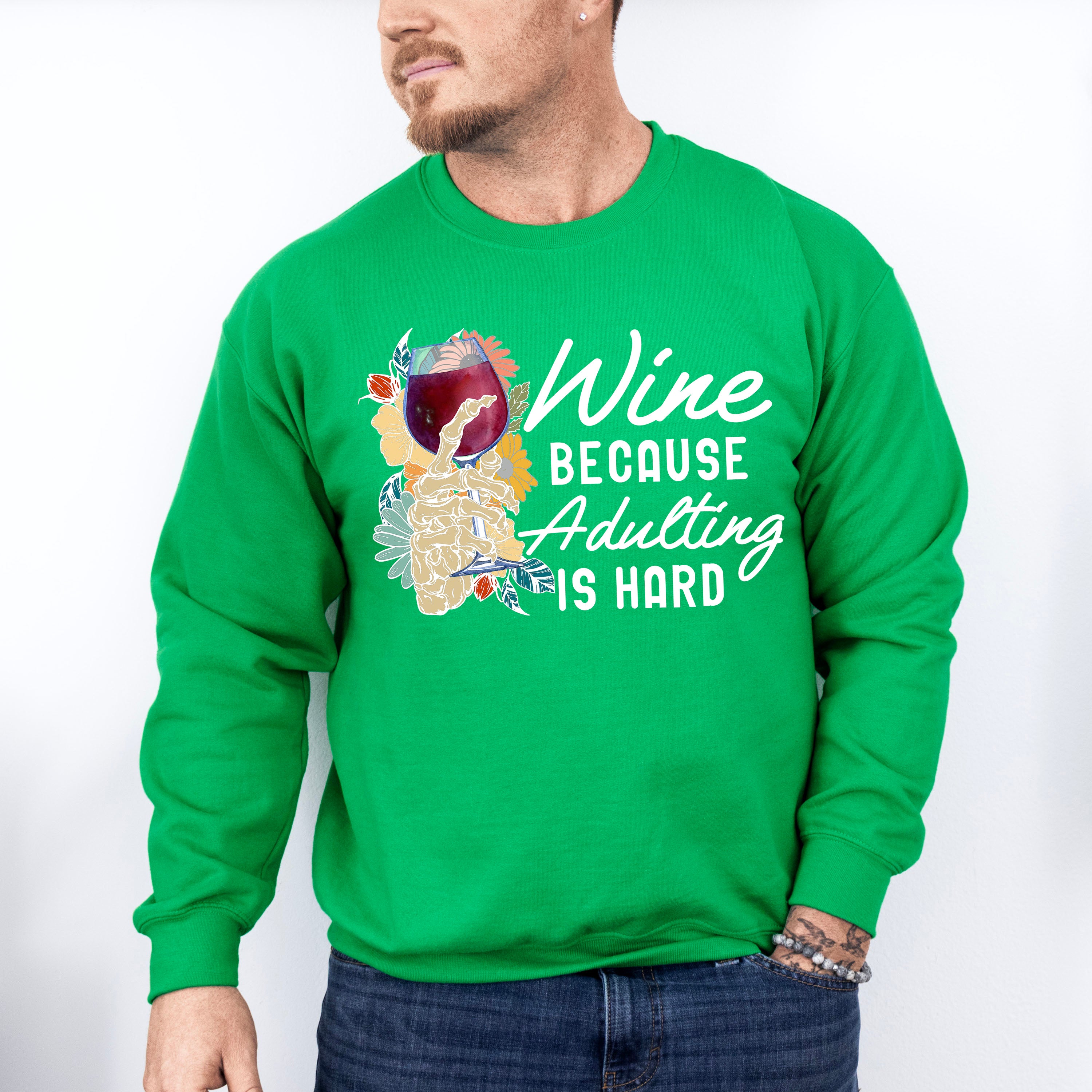 Wine Cause Adulting Is Hard,Fun Theme T-shirt, Hoodie, Sweatshirt