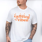 Caffeine Vibes, Good Vibes Theme T-shirt, Hoodie, Sweatshirt