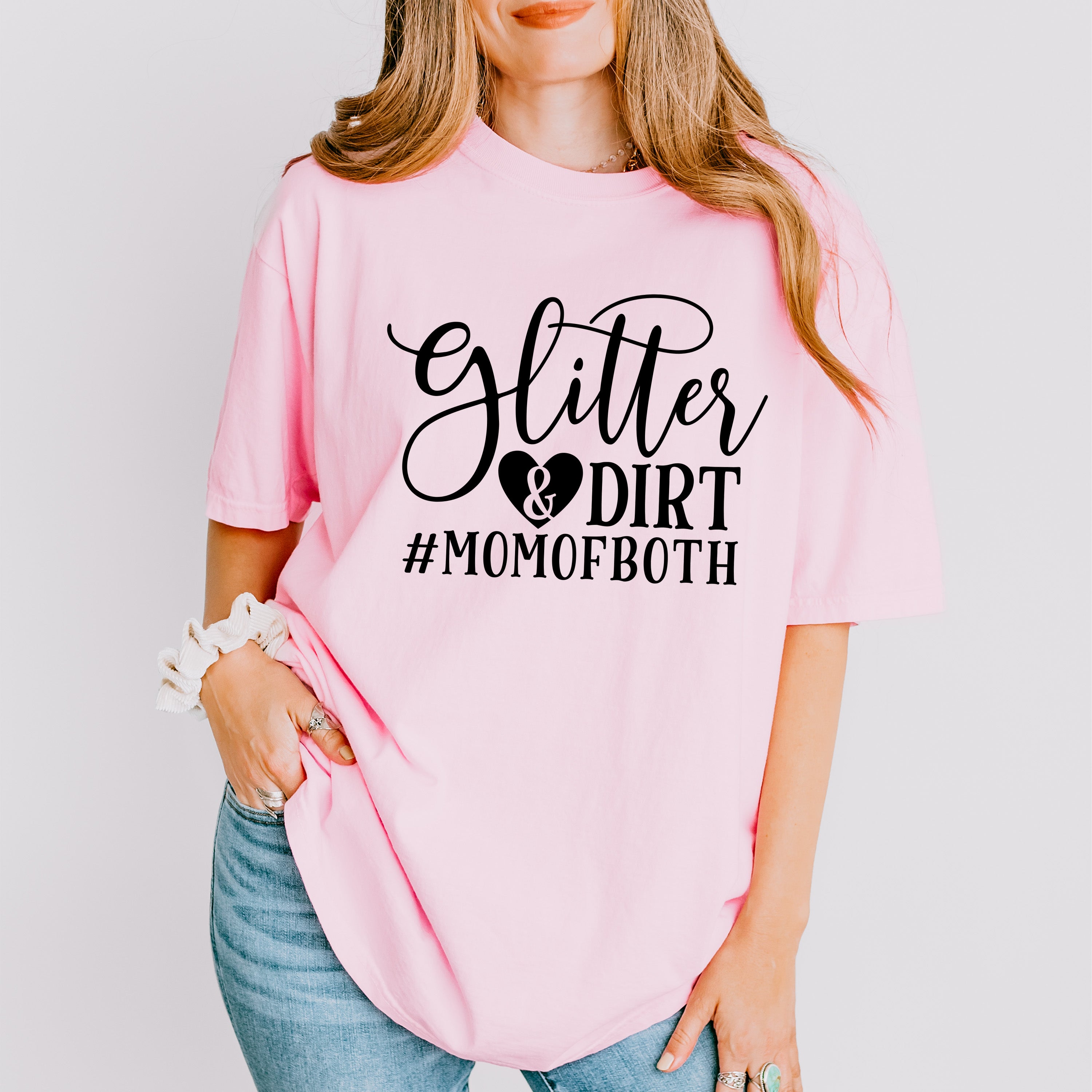 Glitter &amp; Dirt Mother's Day Unisex Crewneck T-Shirt Sweatshirt Hoodie
