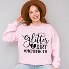 Glitter & Dirt Mother's Day Unisex Crewneck T-Shirt Sweatshirt Hoodie