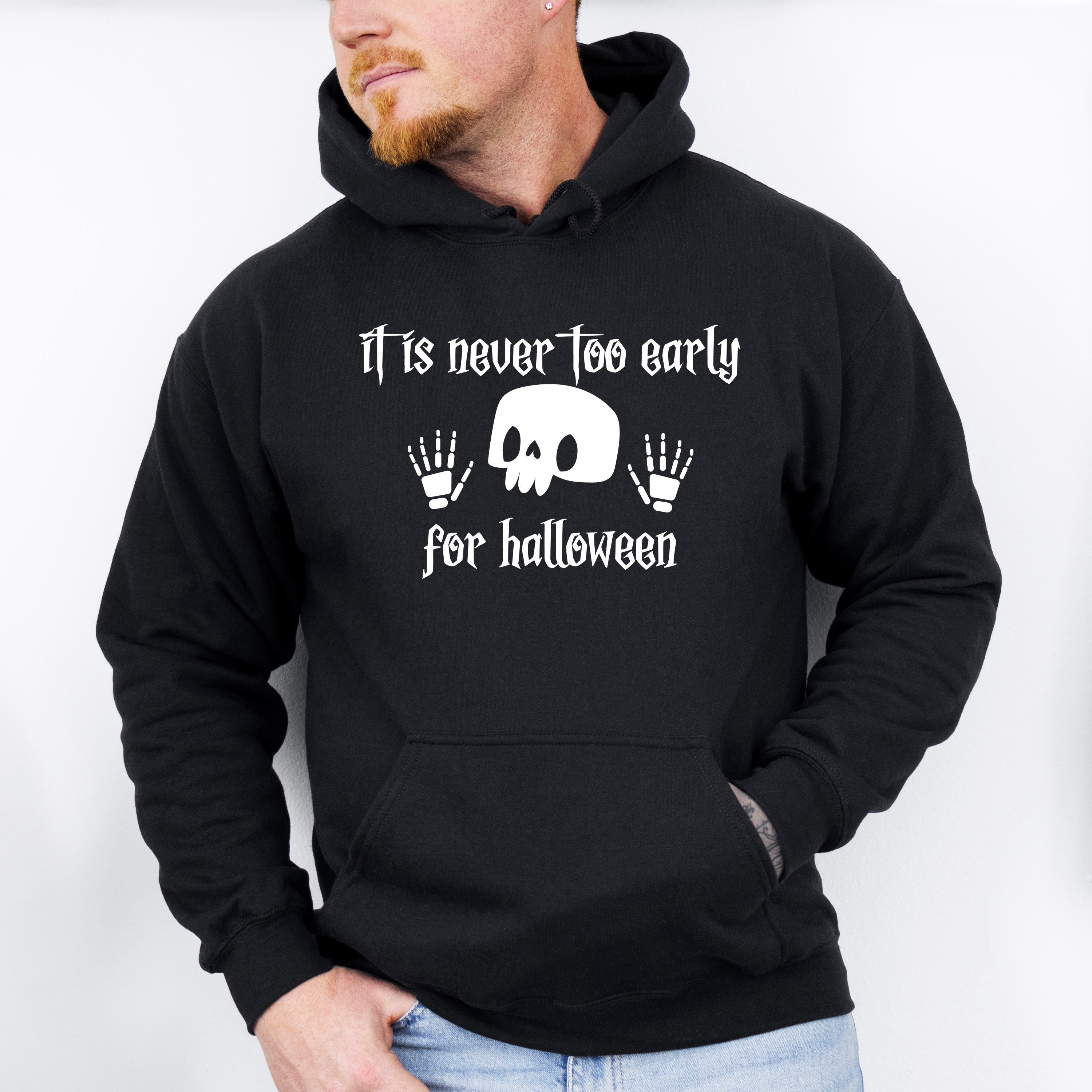 It Is Never Too Early For Halloween Design - Halloween Unisex Crewneck T-Shirt Sweatshirt Hoodie