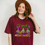 I Need More Beads Mardi Gras Theme T-shirt, Hoodie, Sweatshirt