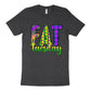 Fat Tuesday Mardi Gras Theme T-shirt, Hoodie, Sweatshirt