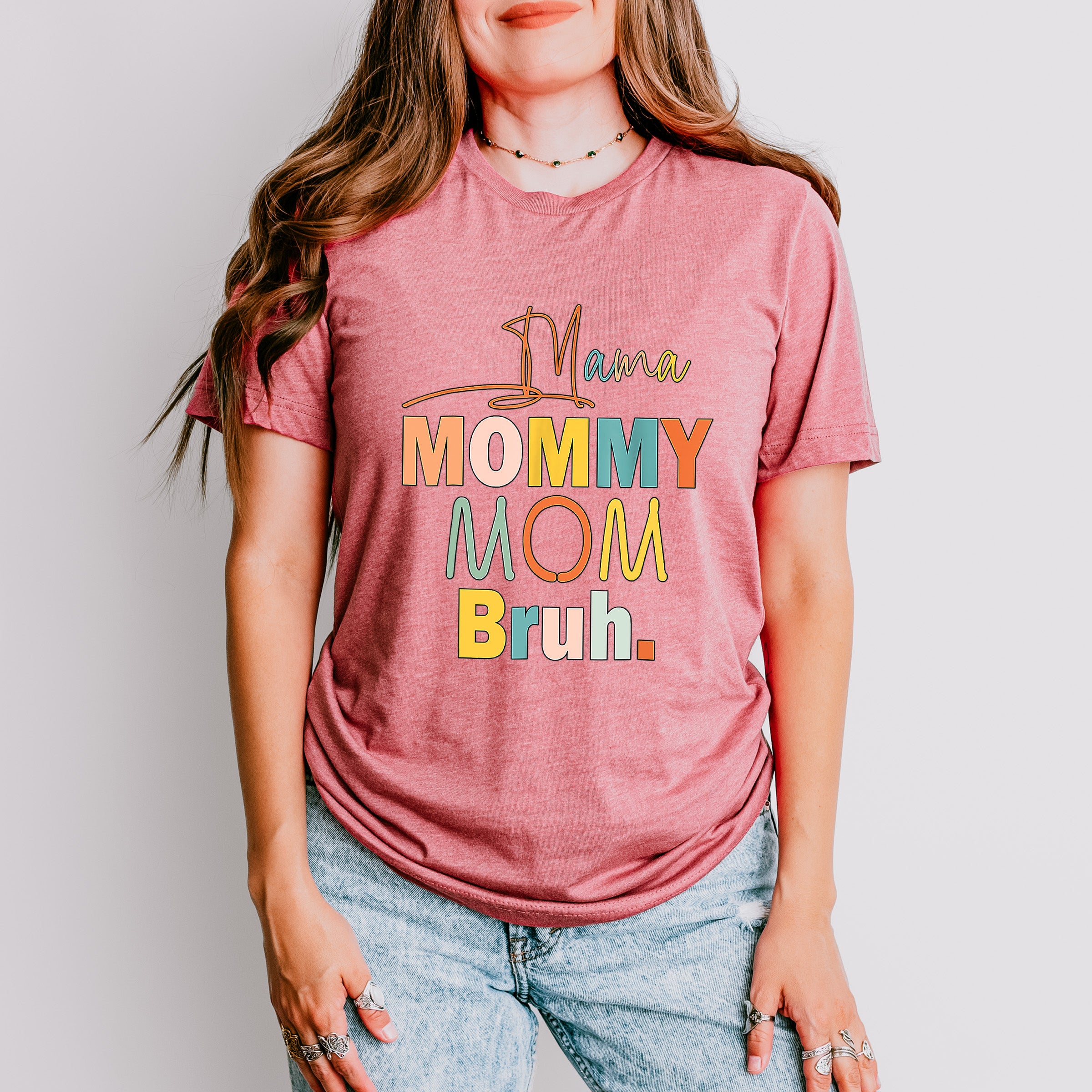 Mom Bruh Mother's Day Unisex Crewneck T-Shirt Sweatshirt Hoodie