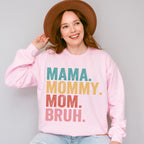 Mama Mommy Mom Bruh Mother's Day Unisex Crewneck T-Shirt Sweatshirt Hoodie