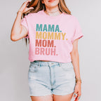Mama Mommy Mom Bruh Mother's Day Unisex Crewneck T-Shirt Sweatshirt Hoodie