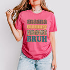 Mama Mommy Mom Bruh Mother's Day Unisex Crewneck T-Shirt Sweatshirt Hoodie