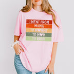 I Went From Mama Mother's Day Unisex Crewneck T-Shirt Sweatshirt Hoodie