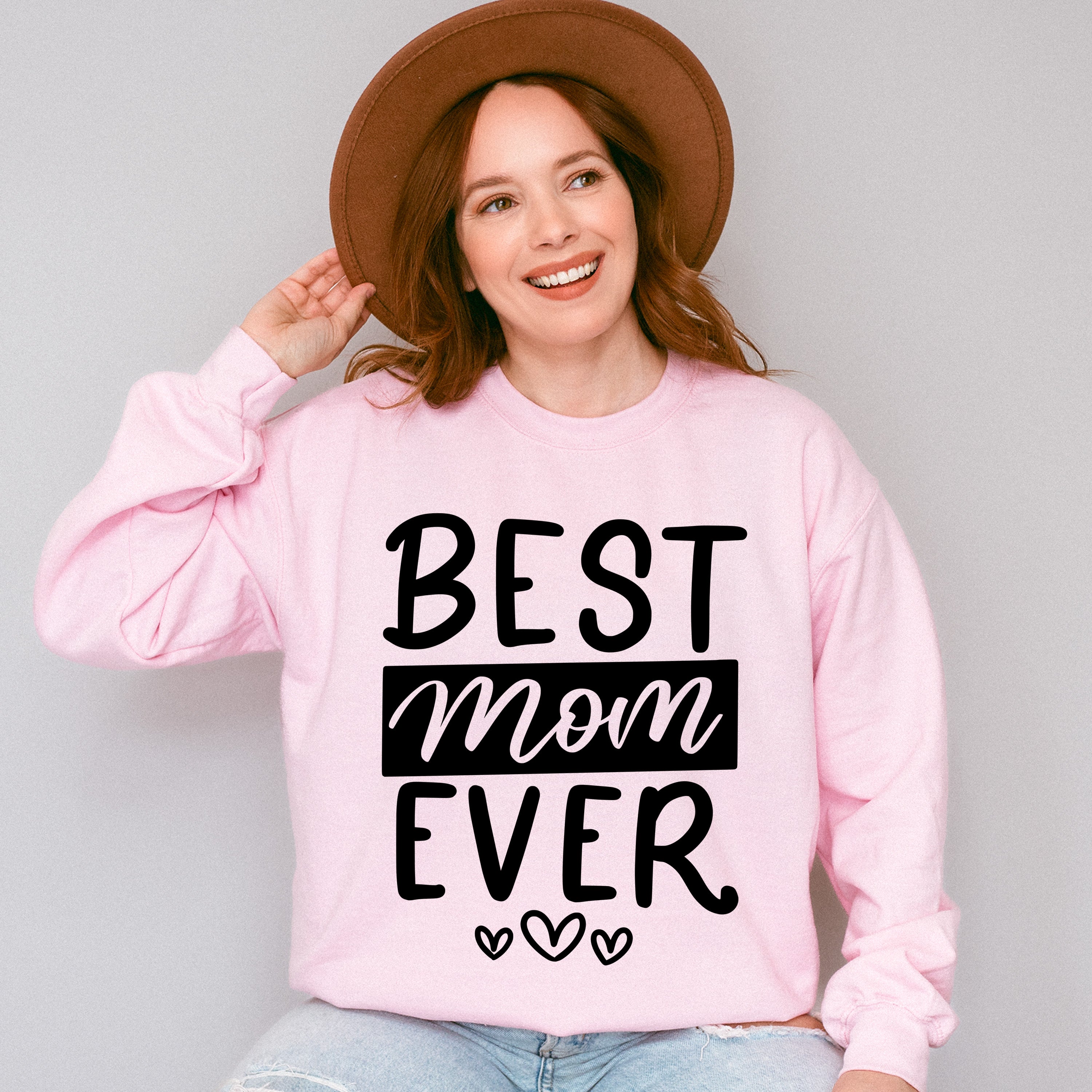 Best Mom Ever Mother's Day Unisex Crewneck T-Shirt Sweatshirt Hoodie