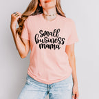 Small Business Mama Mother's Day Unisex Crewneck T-Shirt Sweatshirt Hoodie