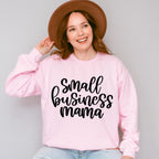 Small Business Mama Mother's Day Unisex Crewneck T-Shirt Sweatshirt Hoodie