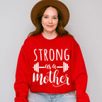 Strong As A Mother Mother's Day Unisex Crewneck T-Shirt Sweatshirt Hoodie