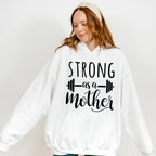 Strong As A Mother Mother's Day Unisex Crewneck T-Shirt Sweatshirt Hoodie