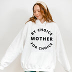 By Choice For Choice Mother Mother's Day Unisex Crewneck T-Shirt Sweatshirt Hoodie