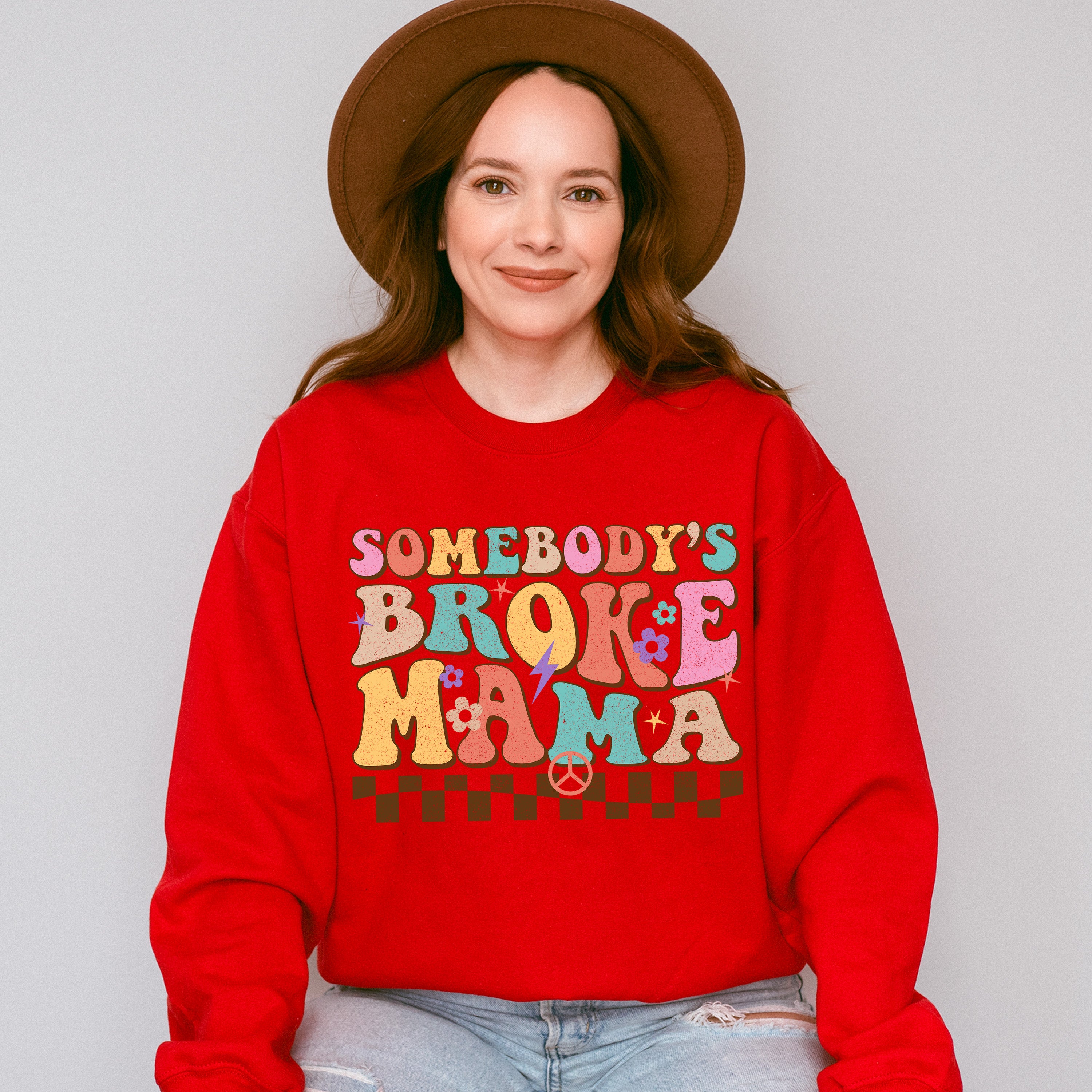 Somebody's Broke Mama Mother's Day Unisex Crewneck T-Shirt Sweatshirt Hoodie