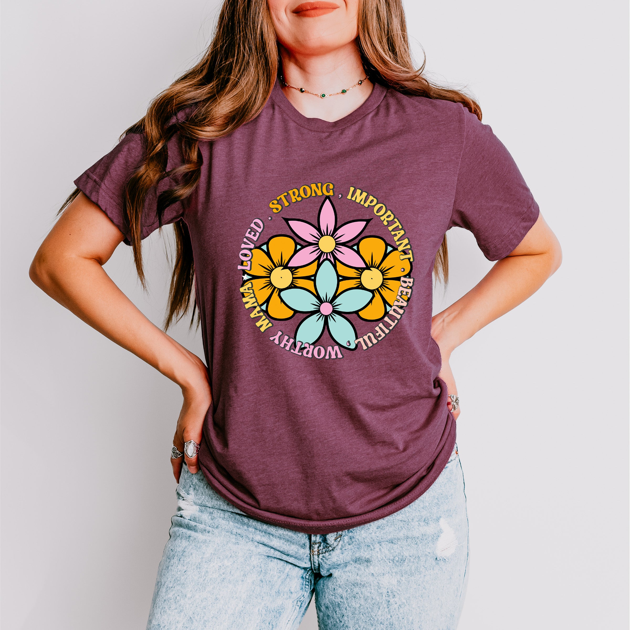 Strong Loved Important Mother's Day Unisex Crewneck T-Shirt Sweatshirt Hoodie