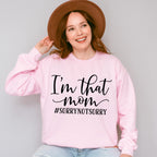 I'm Not That Mom Mother's Day Unisex Crewneck T-Shirt Sweatshirt Hoodie