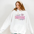 Best Mom Ever Mother's Day Unisex Crewneck T-Shirt Sweatshirt Hoodie