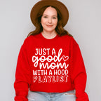 Just A Good Mom Mother's Day Unisex Crewneck T-Shirt Sweatshirt Hoodie