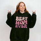 Best Mom Ever Mother's Day Unisex Crewneck T-Shirt Sweatshirt Hoodie