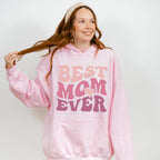 Best Mom Ever Mother's Day Unisex Crewneck T-Shirt Sweatshirt Hoodie