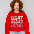 Best Mom Ever Mother's Day Unisex Crewneck T-Shirt Sweatshirt Hoodie