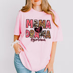 Mama Of Drama Mother's Day Unisex Crewneck T-Shirt Sweatshirt Hoodie