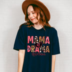 Mama Of Drama Mother's Day Unisex Crewneck T-Shirt Sweatshirt Hoodie