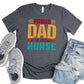 Proud Dad Awesome Nurse Father's Day Unisex Crewneck T-Shirt Sweatshirt Hoodie