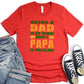 Being A Papa Father's Day Unisex Crewneck T-Shirt Sweatshirt Hoodie