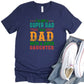 With A Super Daughter Father's Day Unisex Crewneck T-Shirt Sweatshirt Hoodie