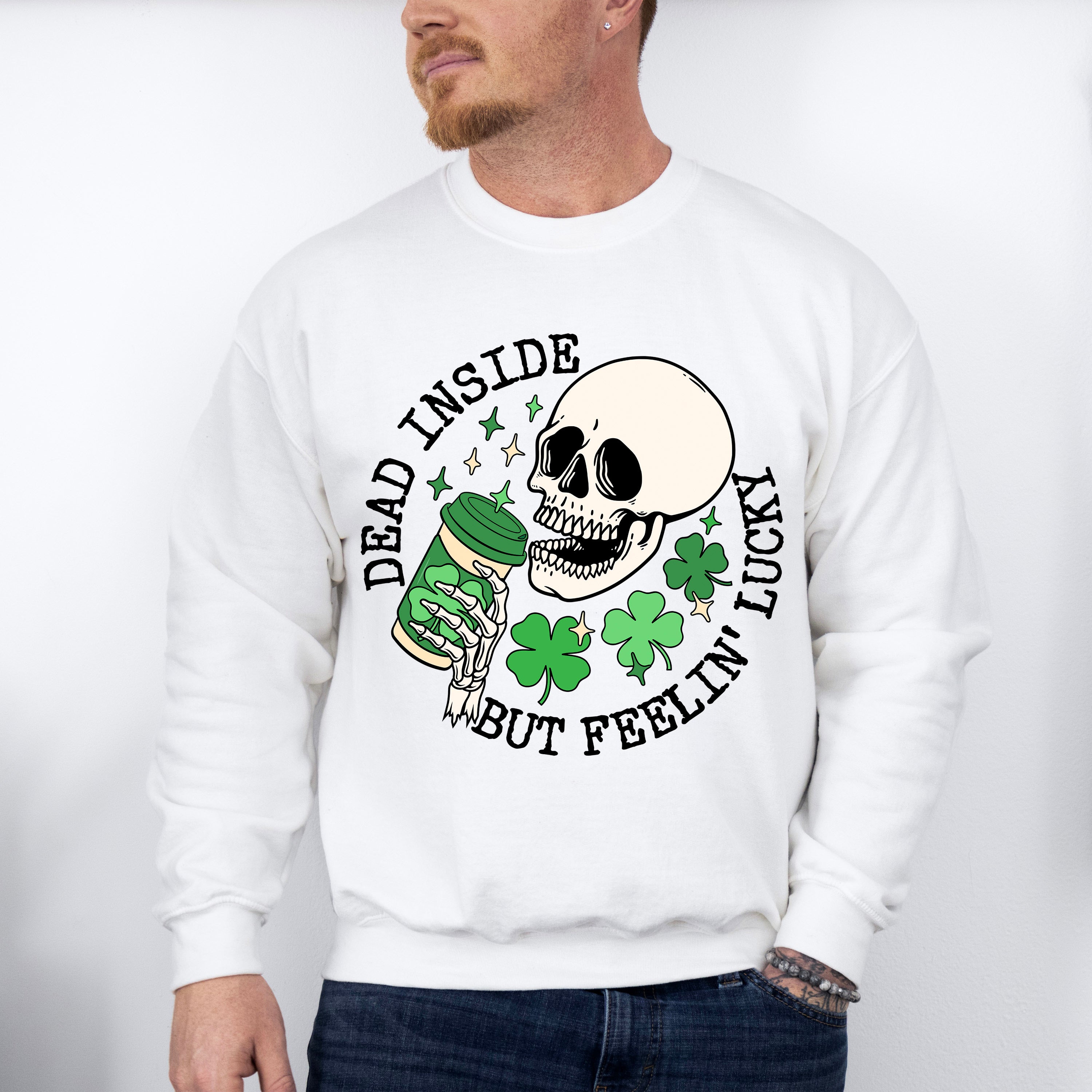 Dead Inside But Feelin' Lucky St Patricks Theme T-shirt, Hoodie, Sweatshirt