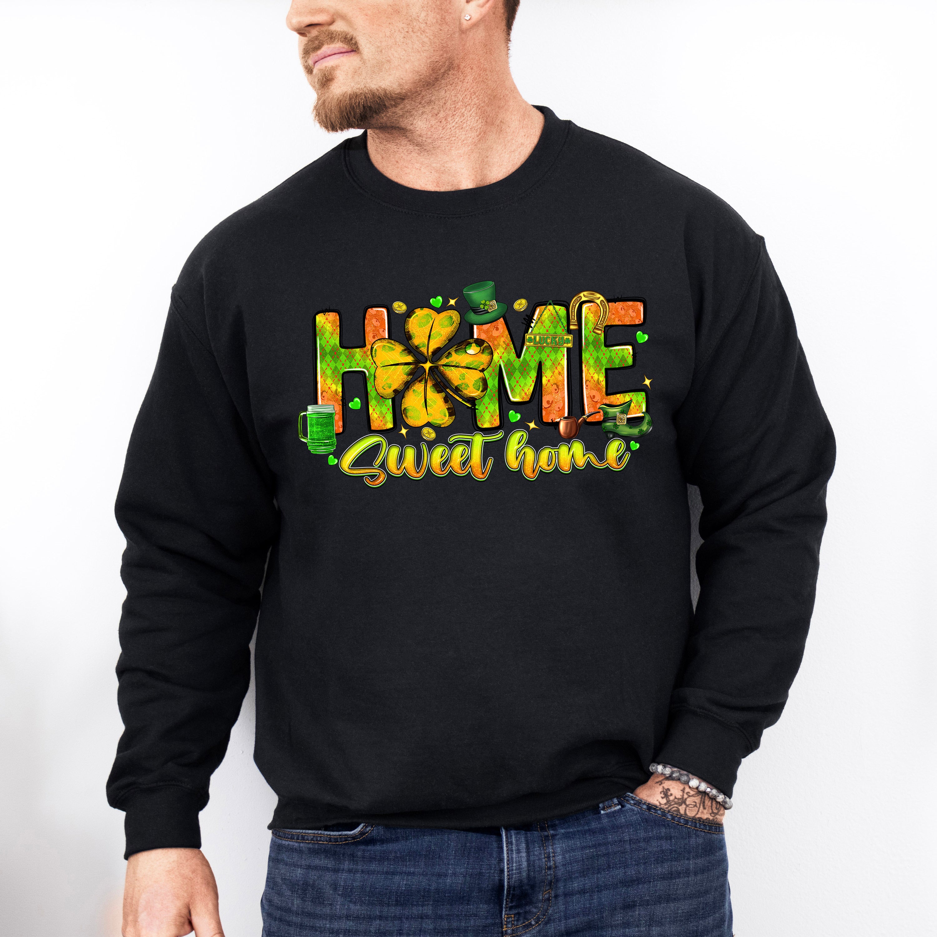 Home Sweet Home St Patricks Theme T-shirt, Hoodie, Sweatshirt