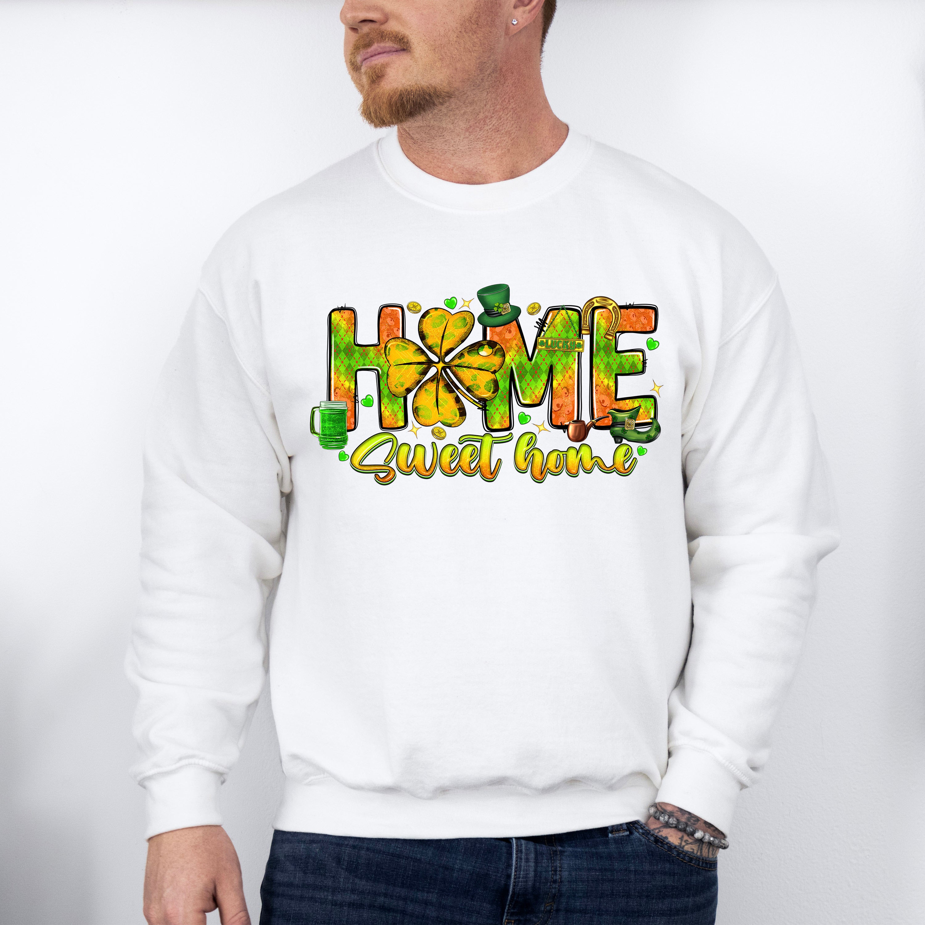 Home Sweet Home St Patricks Theme T-shirt, Hoodie, Sweatshirt