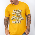 Fall Is My Favorite Color - Fall Theme Unisex Crewneck T-Shirt Sweatshirt Hoodie