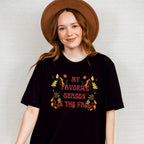 My Favorite Season Is Fall - Fall Theme Unisex Crewneck T-Shirt Sweatshirt Hoodie