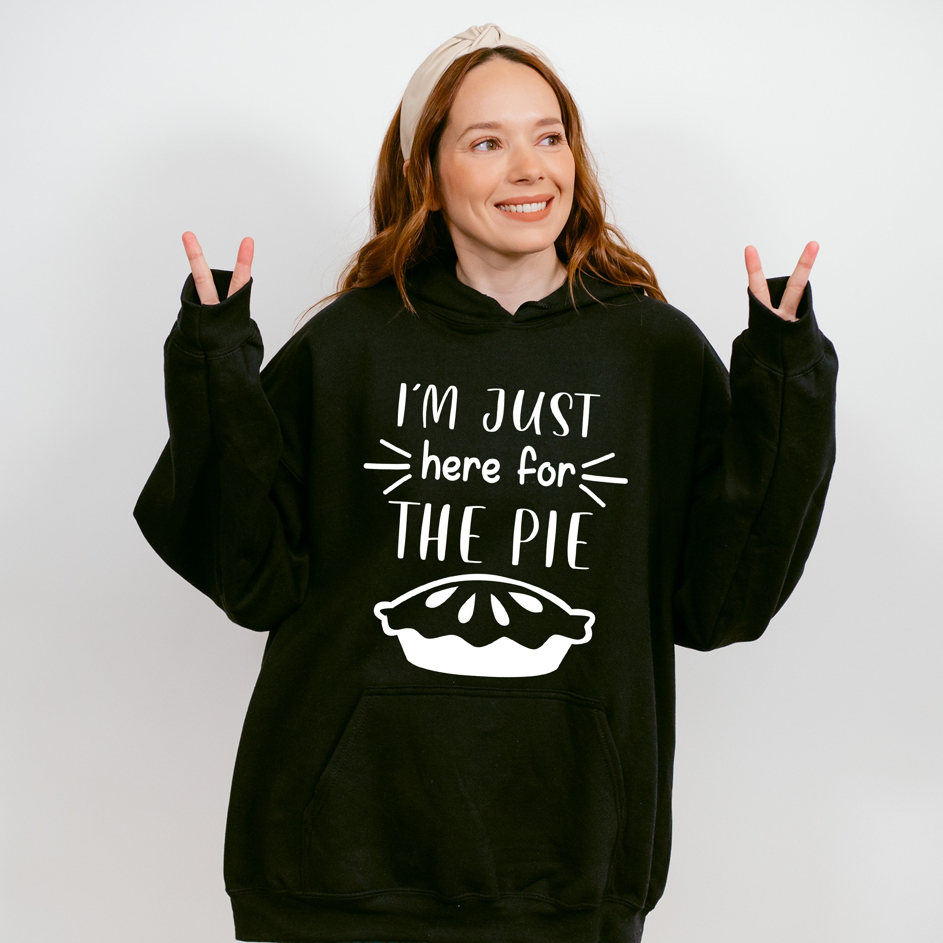 I'm Just Here For The Pie - Thanksgiving Theme Unisex Crewneck T-Shirt Sweatshirt Hoodie