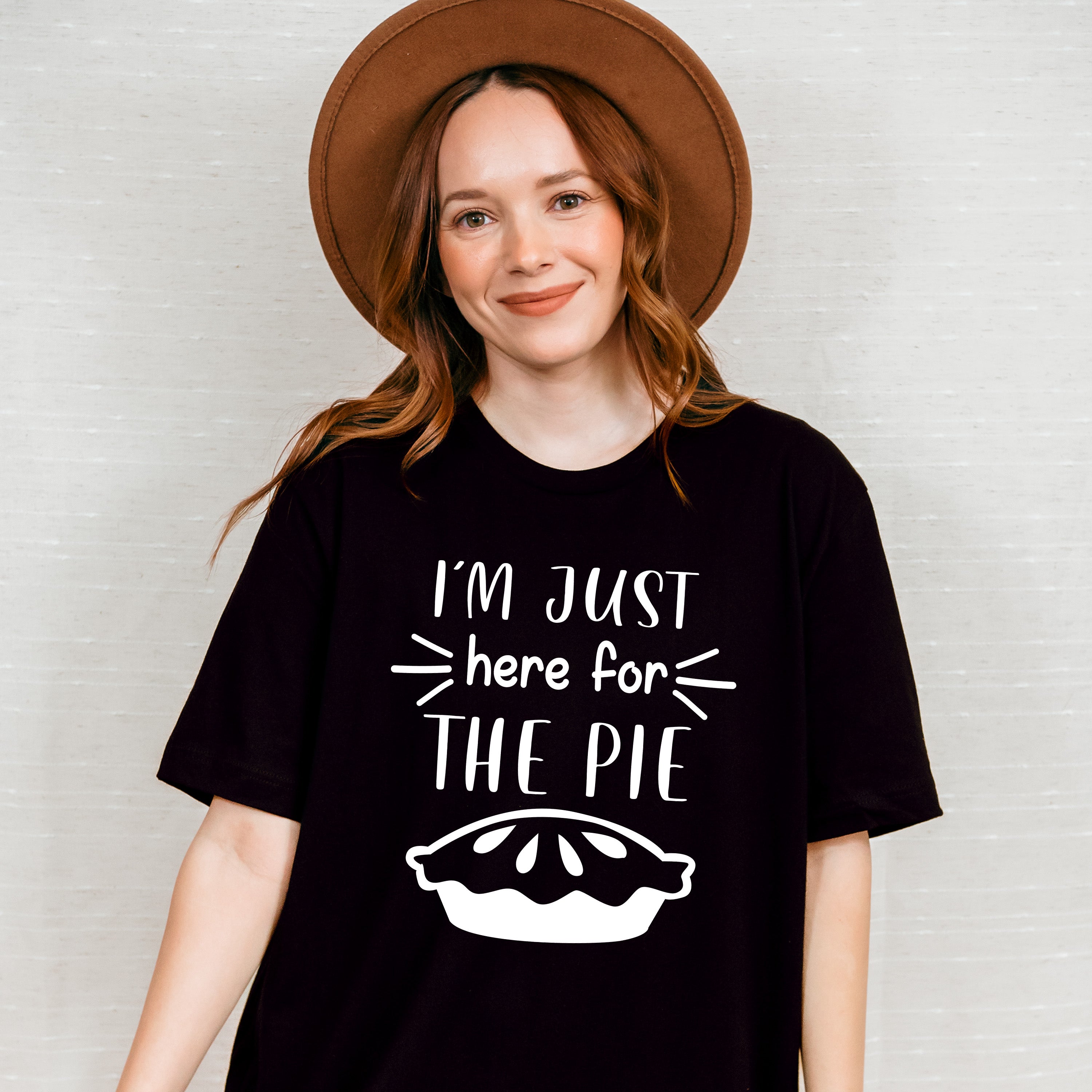 I'm Just Here For The Pie - Thanksgiving Theme Unisex Crewneck T-Shirt Sweatshirt Hoodie