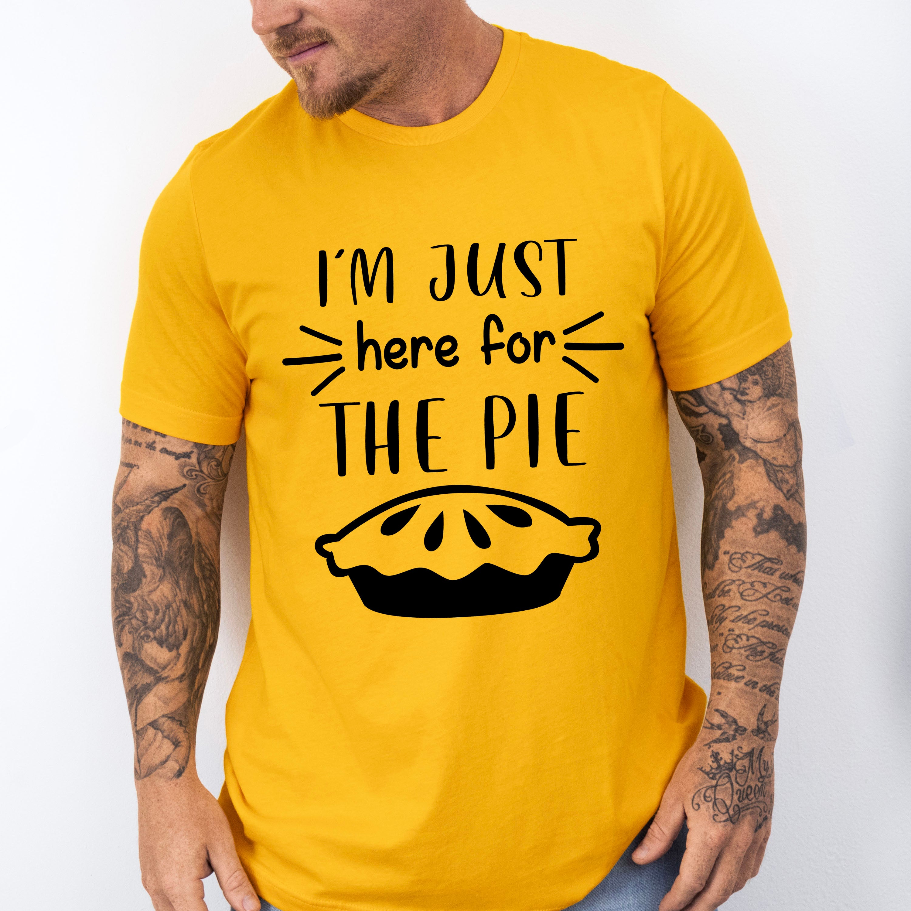 I'm Just Here For The Pie - Thanksgiving Theme Unisex Crewneck T-Shirt Sweatshirt Hoodie