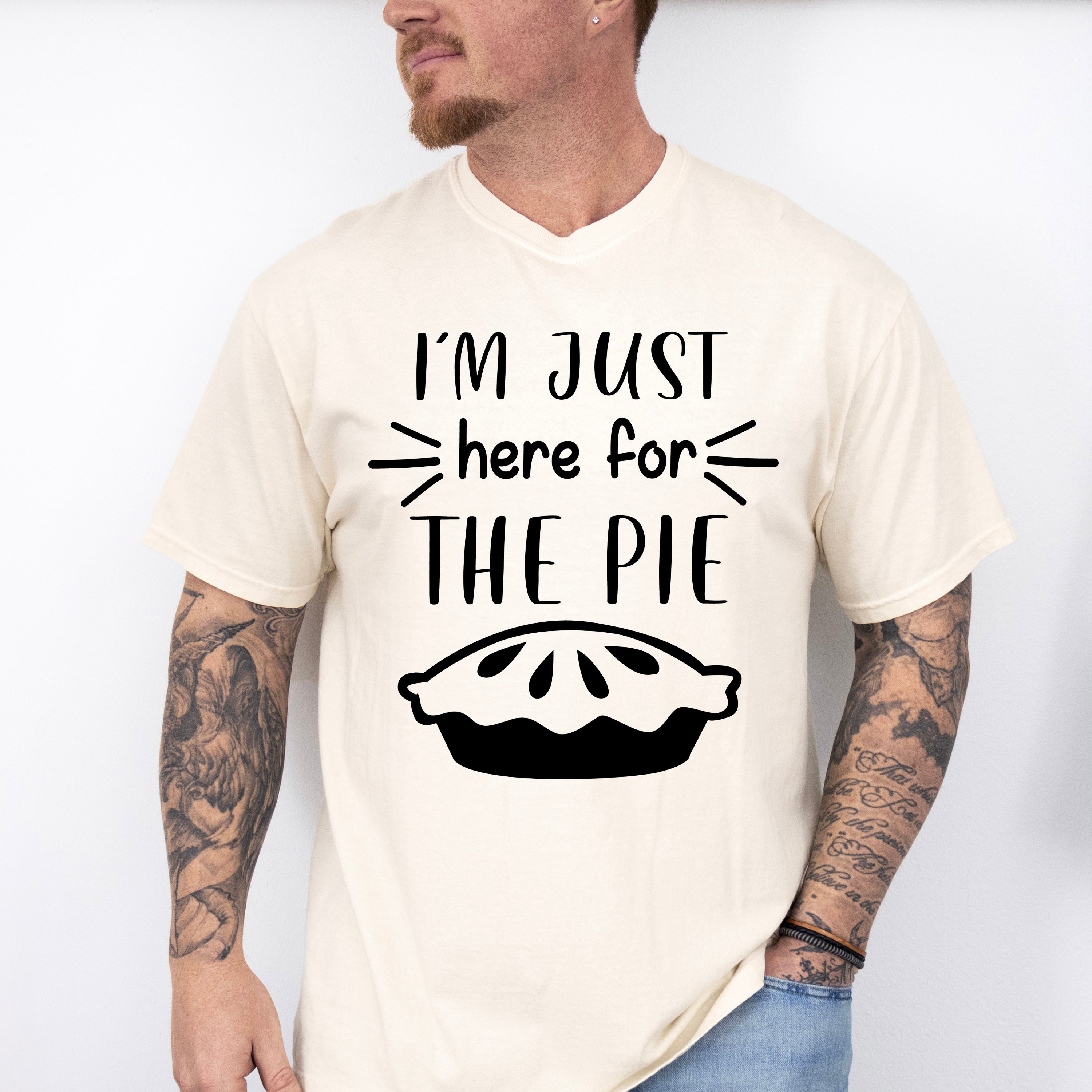 I'm Just Here For The Pie - Thanksgiving Theme Unisex Crewneck T-Shirt Sweatshirt Hoodie